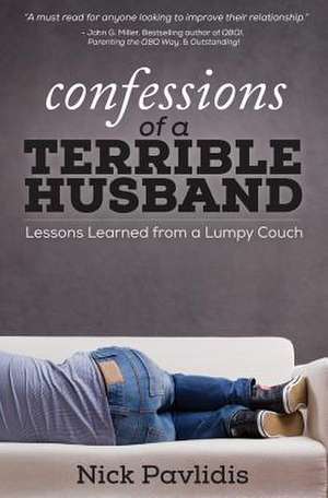 Confessions of a Terrible Husband