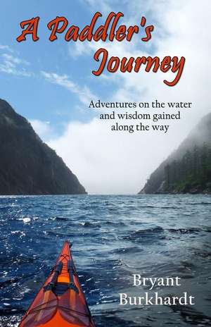 A Paddler's Journey