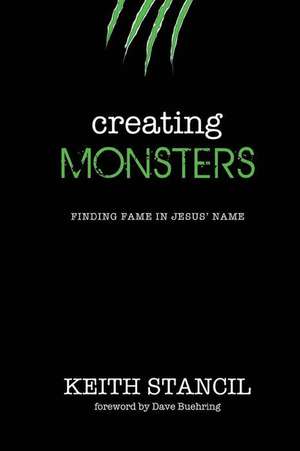 Creating Monsters de Keith Stancil