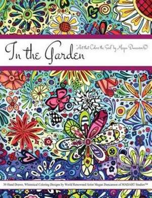 In the Garden Coloring Book by Megan Duncanson de Megan Aroon Duncanson