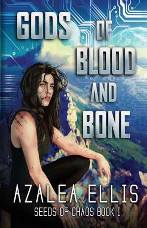 Gods of Blood and Bone de Azalea Ellis