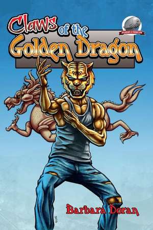 Claws of the Golden Dragon de Barbara Doran