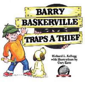 Barry Baskerville Traps a Thief de Richard L. Kellogg