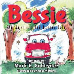 Bessie de Mark E Scheyder
