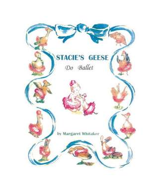 Stacie's Geese Do Ballet