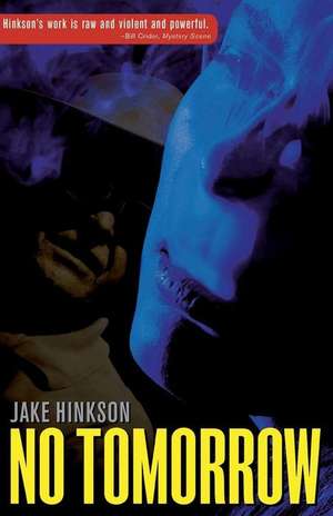 No Tomorrow de Jake Hinkson