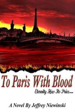 To Paris with Blood