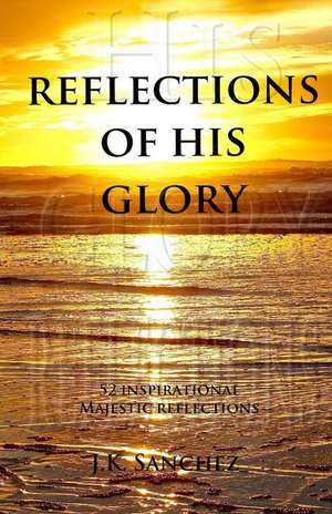 Reflections of His Glory