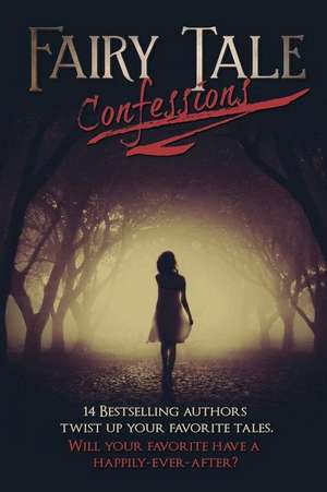 Fairy Tale Confessions de Tish Thawer