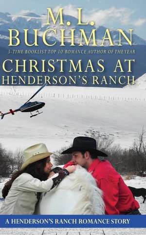 Christmas at Henderson's Ranch de M L Buchman