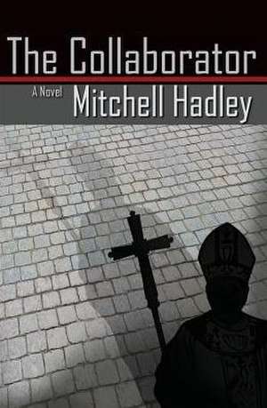 The Collaborator de Mitchell Hadley