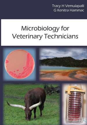 Microbiology for Veterinary Technicians de Tracy H. Vermulapalli