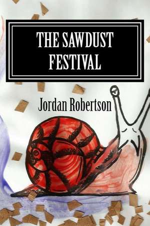 The Sawdust Festival