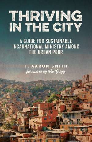 Thriving in the City de T. Aaron Smith