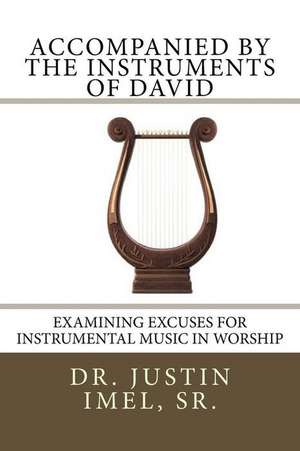 Accompanied by the Instruments of David