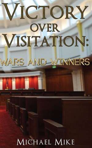 Victory Over Visitation