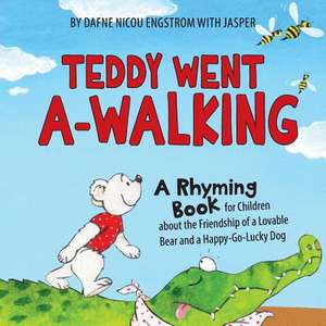 Teddy Went a -Walking