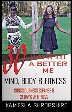 30 Days to a Better Me