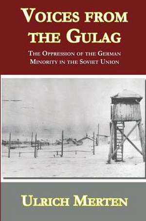 Voices from the Gulag