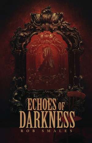 Echoes of Darkness