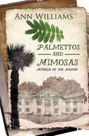 Palmettos & Mimosas de Ann Williams