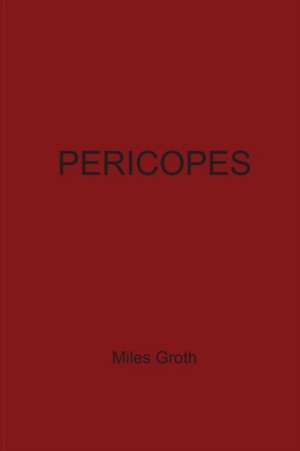 Pericopes de Miles Groth