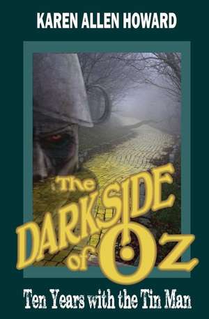 The Darkside of Oz de Karen Howard Griffith