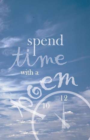 Spend Time with a Poem