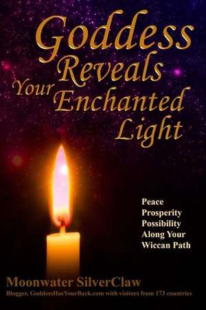 Goddess Reveals Your Enchanted Light