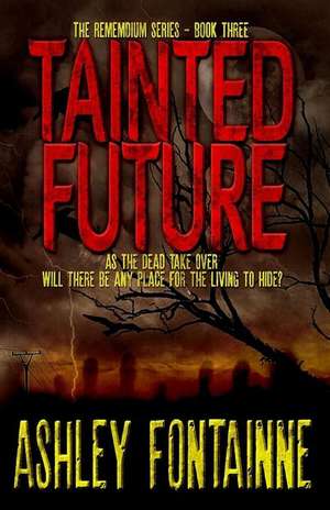 Tainted Future de Ashley Fontainne