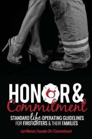 Honor & Commitment de Lori Mercer