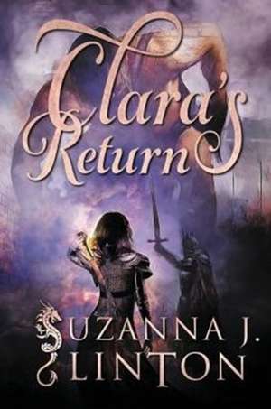 Clara's Return de Suzanna J. Linton