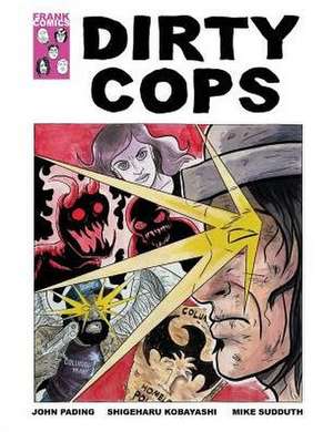 Dirty Cops de John Pading