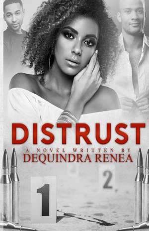 Distrust de Dequindra Renea