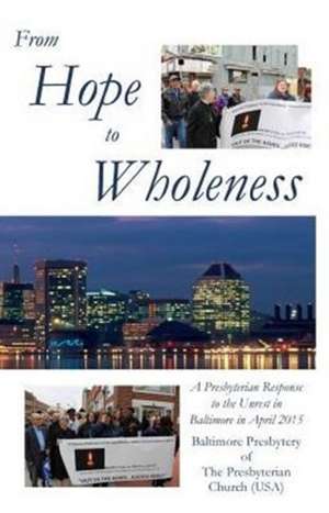 From Hope to Wholeness