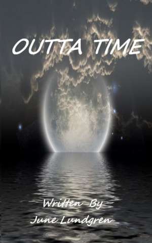 Outta Time de June Lundgren