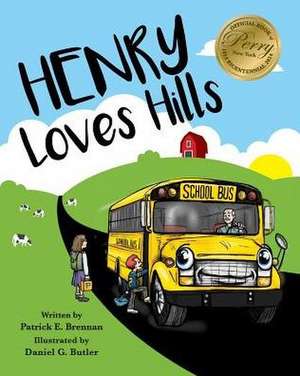 Henry Loves Hills de Patrick E Brennan