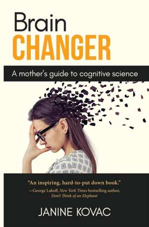 Brain Changer de Janine Kovac