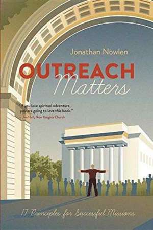 Outreach Matters de Jonathan Nowlen