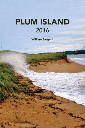 Plum Island 2016 de William Sargent