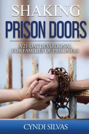 Shaking Prison Doors de Cyndi Silvas