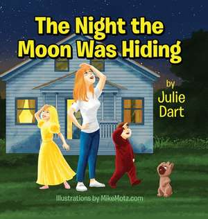 The Night The Moon Was Hiding de Julie Dart