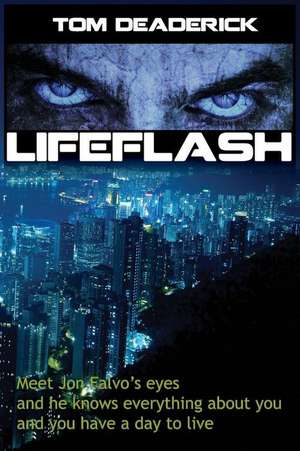 LIFEFLASH de Tom Deaderick