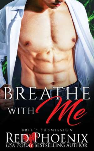 Breathe With Me de Red Phoenix