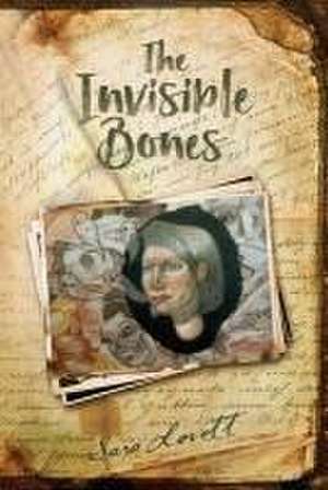 The Invisible Bones de Sara Lovett