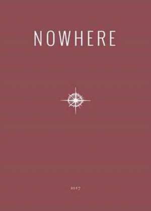 2017 Nowhere Print Annual de Nowhere Magazine