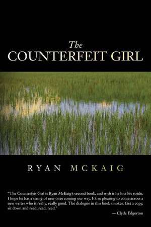 The Counterfeit Girl de Ryan McKaig