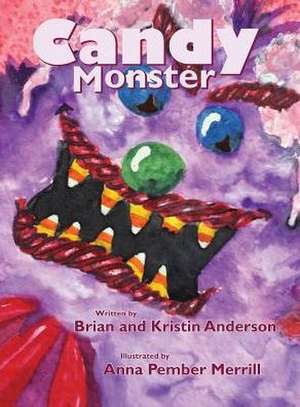 Candy Monster de Brian Anderson