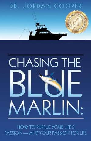 Chasing the Blue Marlin de Jordan Cooper