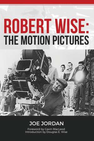 ROBERT WISE de Joe Jordan